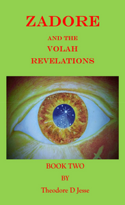Zadore and the VOLAH Revelations Book 2