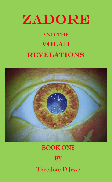 Zadore and the VOLAH Revelations Book 1