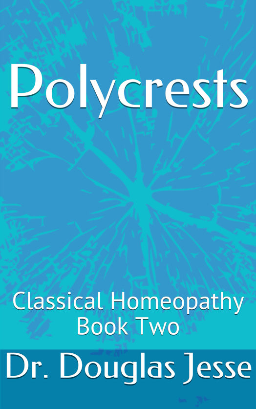 Classical Homoeopathy Book Two - Polycrests