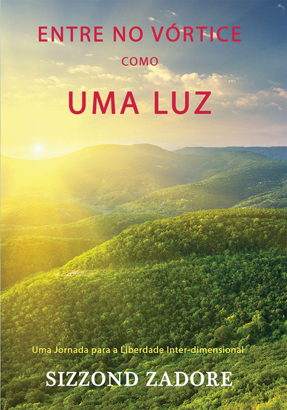 ENTRE NO VÓRTICE COMO UMA LUZ
