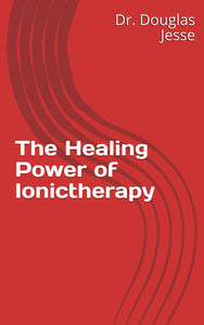 The Healing Power of Ionictherapy